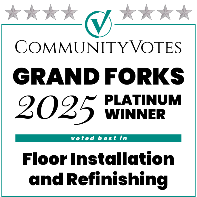 CommunityVotes Grand Forks 2025 Platinum Winner, Floor Installation and Refinishing